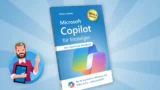 Microsoft Copilot für Einsteiger: Das neue Praxis-Handbuch (2025)