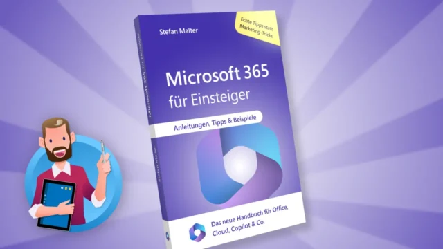 Microsoft 365 für Einsteiger: Handbuch für Office, Cloud, Copilot & Co.