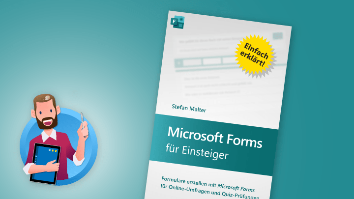 Microsoft Forms für Einsteiger: Handbuch von Stefan Malter