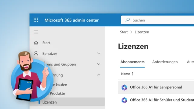 Microsoft 365 Education: Lizenzen für Schulen und Lehrer