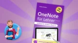 OneNote für Lehrer: Handbuch für Schule und Unterricht