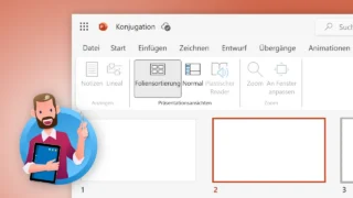 Folien in PowerPoint sortieren: 3 Tipps für Einsteiger