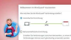 Windows: VPN einrichten mit FRITZ!Box & WireGuard