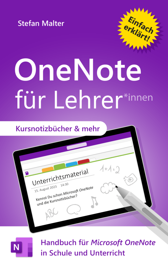 OneNote für Lehrer: Handbuch für Microsoft OneNote in Schule und Unterricht