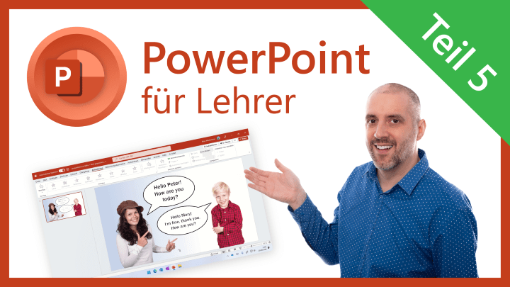 PowerPoint für Lehrer: Videokurs mit Stefan Malter - Teil 5